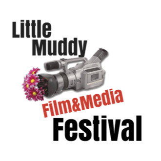 The Little Muddy Film & Media Festival