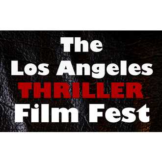 The Los Angeles Thriller Film Festival