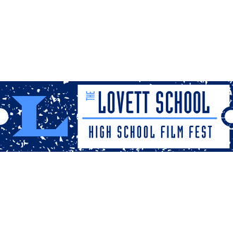 The Lovett School High School Film Fest