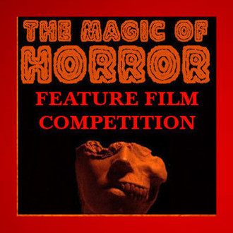 The Magic of Horror Feature Film Competition