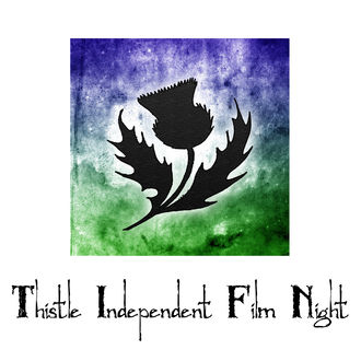 Thistle Independent Film Night