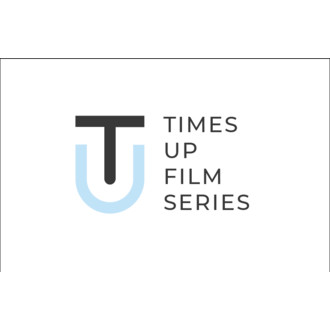Times Up Film Series