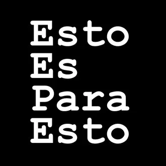 Esto Es Para Esto logo
