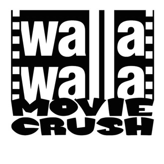 Walla Walla Movie Crush
