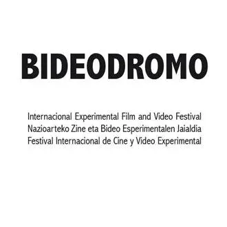 BIDEODROMO International Experimental Film and Video Festival (BIDEODROMO Festival Internacional de Cine y Video Experimental)