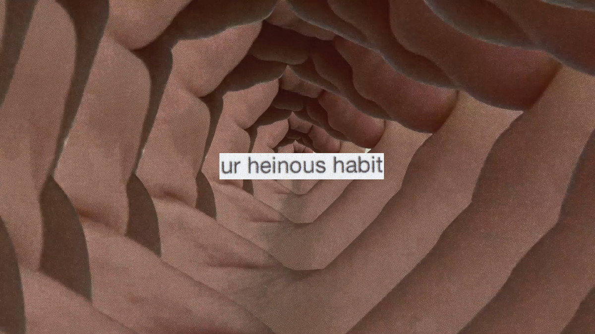 Ur Heinous Habit