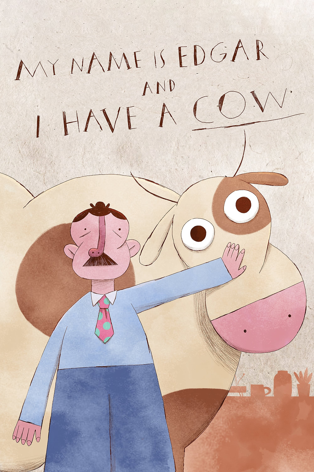 My Name Is Edgar and I Have a Cow