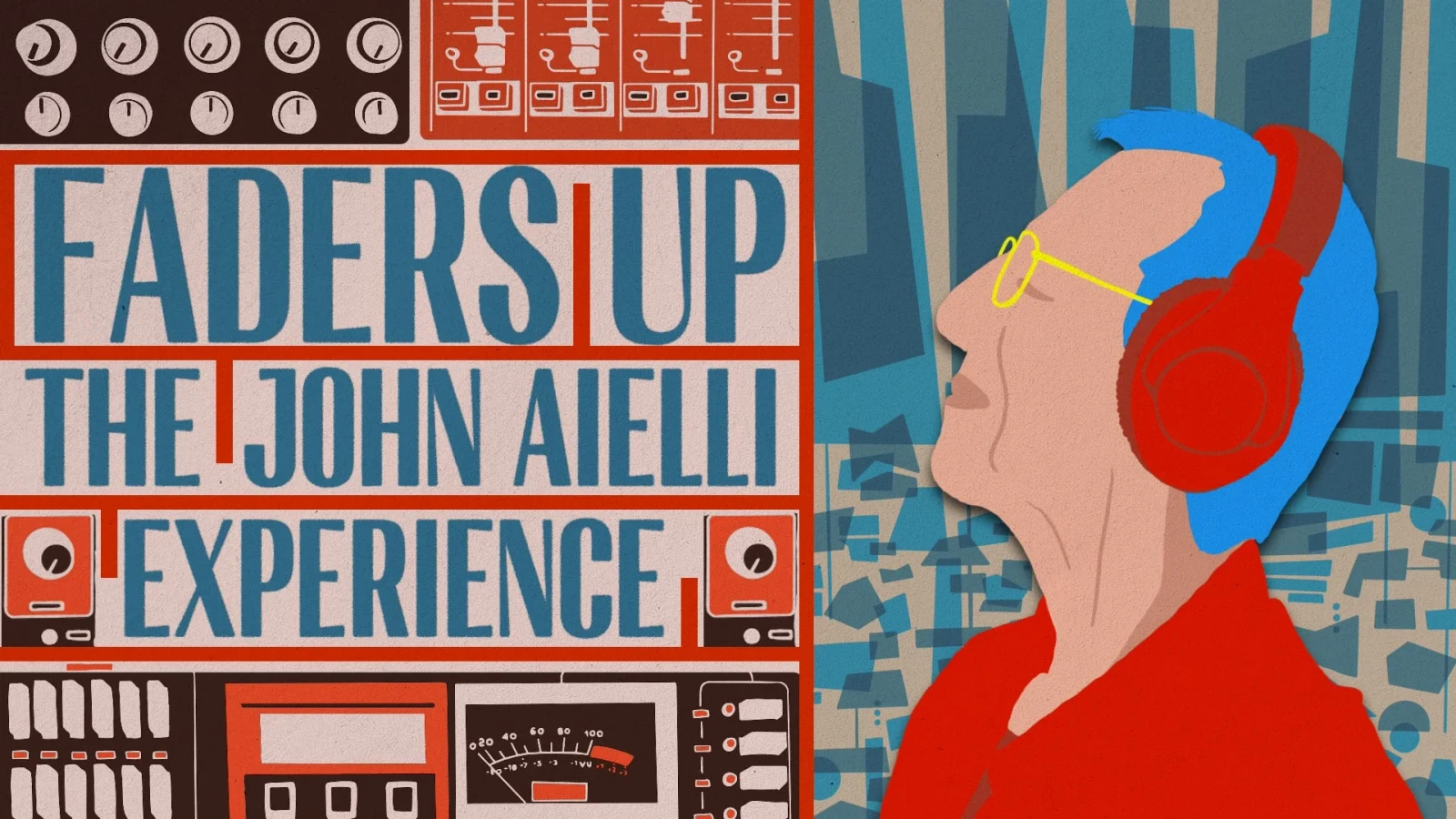 Faders Up: The John Aielli Experience