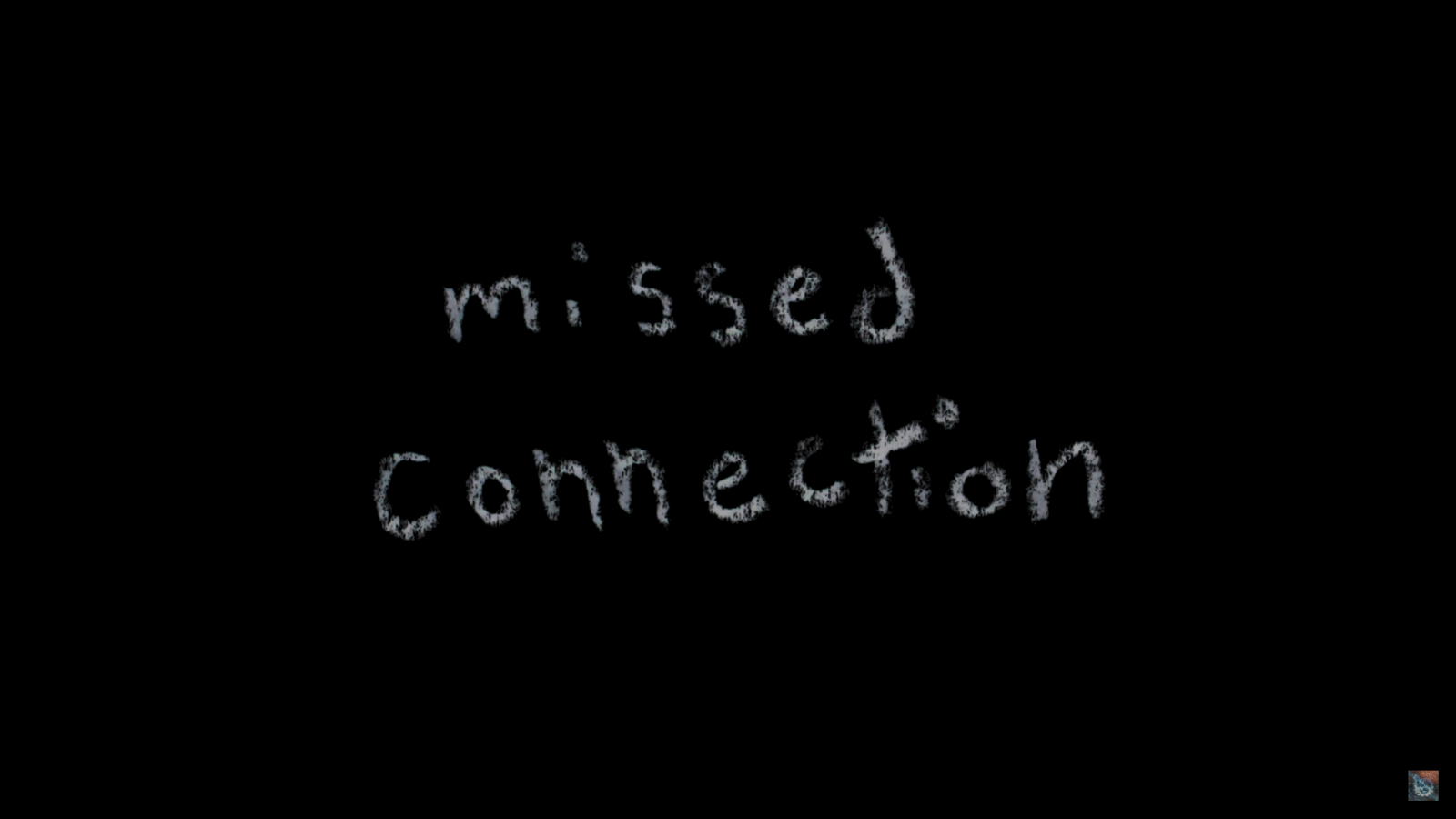 Missed Connection