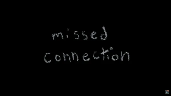 Missed Connection