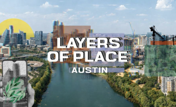 Layers of Place: Austin